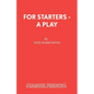 For Starters - A Play - Paperback