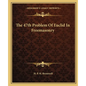 The 47th Problem Of Euclid In Freemasonry - Paperback