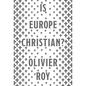Is Europe Christian? - Hardcover