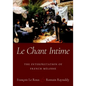 Le Chant Intime: The Interpretation of French Mélodie - Paperback