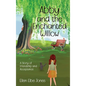 Abby and the Enchanted Willow: A Story of Friendship and Acceptance - Hardcover