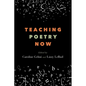 Teaching Poetry Now - Paperback