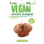 The Vegan Cannabis Cookbook: Vegan Recipes For Delicious Marijuana-Infused Edibles - Paperback