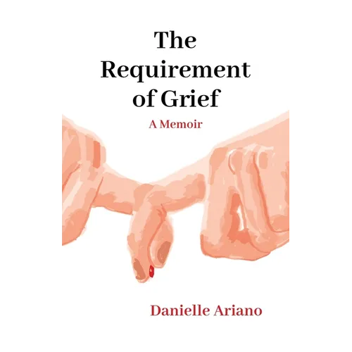 The Requirement of Grief - Paperback