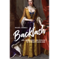 Backlash: Libel, Impeachment, and Populism in the Reign of Queen Anne - Hardcover