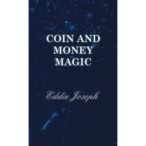 Coin and Money Magic - Hardcover