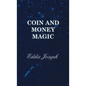 Coin and Money Magic - Hardcover