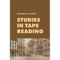 Studies in Tape Reading: A Classic Guide to Reading the Market Tape Using Price Action and Volume Analysis - Paperback