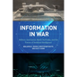 Information in War: Military Innovation, Battle Networks, and the Future of Artificial Intelligence - Paperback