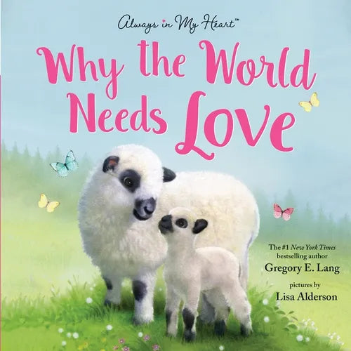 Why the World Needs Love - Hardcover