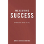 Measuring Success: A Practical Guide to KPIs - Paperback