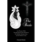 The Bride: One Woman's Walk Through Judaism and Catholicism: The Sabbath, Marriage, Mass, and the World to Come - Paperback