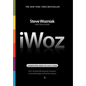 Iwoz: Computer Geek to Cult Icon: How I Invented the Personal Computer, Co-Founded Apple, and Had Fun Doing It - Hardcover