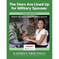 The Stars Are Lined Up for Military Spouses 3rd Ed: Federal Job Search Guide for Military Spouses - Paperback