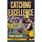 Catching Excellence: The History of the Green Bay Packers in Eleven Games - Hardcover