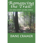 Romancing the Trail: Six Days Atop Laurel Ridge - Paperback