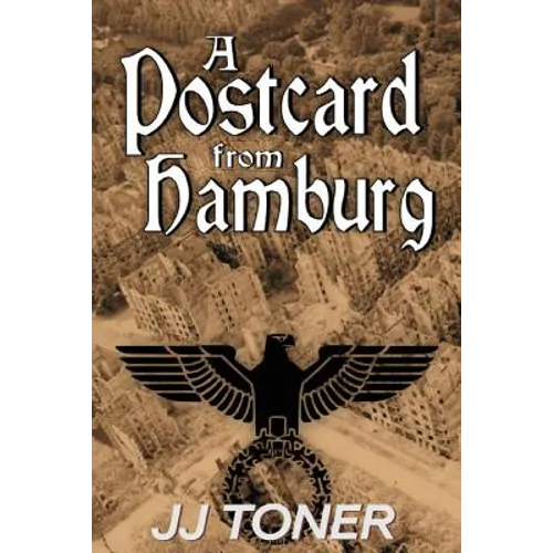 A Postcard from Hamburg: (A WW2 spy thriller) - Paperback