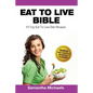 Eat to Live Diet: Top 70 Recipes (with Diet Diary & Workout Journal) - Paperback