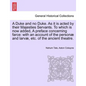 A Duke and No Duke. as It Is Acted by Their Majesties Servants. to Which Is Now Added, a Preface Concerning Farce: With an Account of the Personae and - Paperback