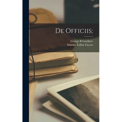 De Officiis; - Hardcover