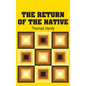 The Return of the Native - Hardcover