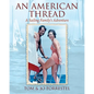An American Thread: A Sailing Family's Adventure - Paperback