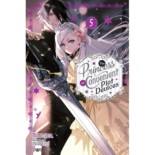 The Princess of Convenient Plot Devices, Vol. 5 (Light Novel): Volume 5 - Paperback