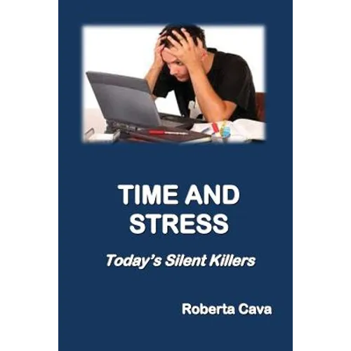 Time and Stress: Today's Silent Killers - Paperback