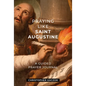 Praying Like Saint Augustine: A Guided Prayer Journal - Hardcover