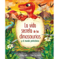 La Vida Secreta de Los Dinosaurios Y El Mundo Prehistórico (Prehistoric Worlds) - Hardcover