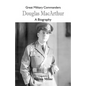 Great Military Commanders - Douglas MacArthur: A Biography - Paperback