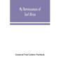 My reminiscences of East Africa - Paperback