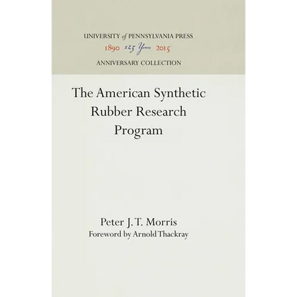 The American Synthetic Rubber Research Program - Hardcover