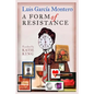 A Form of Resistance: Reasons for keeping mementos - Paperback
