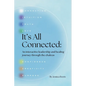 It's All Connected: An interactive leadership and healing journey through the chakras - Paperback