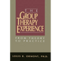 The Group Therapy Experience: From Theory To Practice - Paperback