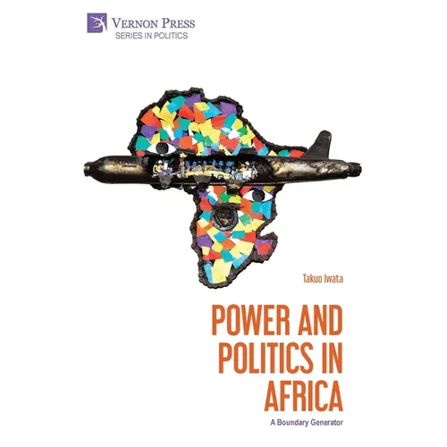 Power and Politics in Africa: A Boundary Generator - Paperback