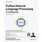 Python Natural Language Processing Cookbook - Second Edition: Over 60 recipes for building powerful NLP solutions using Python and LLM libraries - Paperback