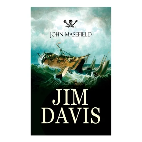 Jim Davis: Thrilling Escapade of a Daring Hero on a Dangerous Sea Mission (All-Time Favourite Children's Classics) - Paperback