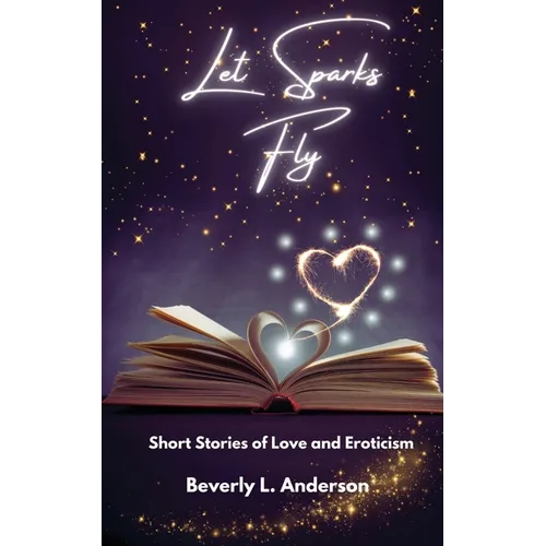 Let Sparks Fly - Paperback
