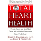 Total Heart Health: How to Prevent and Reverse Heart Disease with the Maharishi Vedic Approach to Health - Hardcover