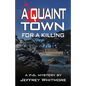 A Quaint Town for a Killing - Paperback