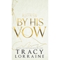 By His Vow: Discreet Edition - Hardcover