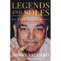 Legends and Soles: The Memoir of an American Original - Hardcover