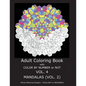 Adult Coloring Book With Color By Number OR Not - Mandalas VOL. 2 - Paperback