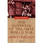 The Outbreak of the First World War - Paperback