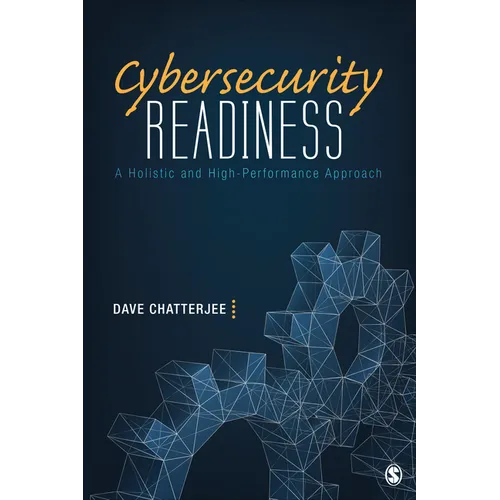 Cybersecurity Readiness: A Holistic and High-Performance Approach - Hardcover