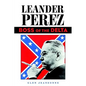 Leander Perez: Boss of the Delta - Paperback