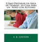 Cómo Preparar un Área de Trabajo en Casa para un Niño con Autismo - Paperback