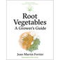 Root Vegetables: A Grower's Guide - Paperback